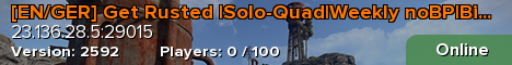 [EN/GER] Get Rusted |Solo-Quad|Weekly noBP|Biweekly Full Wip