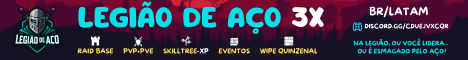 LEGIÃO DE AÇO 3X | SKILLTREE-XP | CLAN | EVENTOS | PVP/PVE