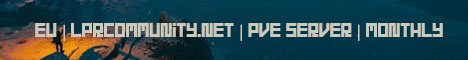 EU | LPRCOMMUNITY.NET | PvE Server | Monthly