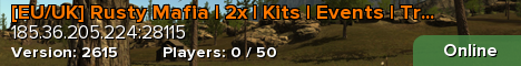 [EU/UK] Rusty Mafia | 2x | Kits | Events | Trios | & More!