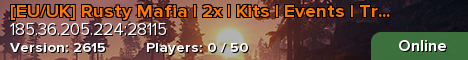 [EU/UK] Rusty Mafia | 2x | Kits | Events | Trios | & More!