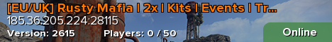 [EU/UK] Rusty Mafia | 2x | Kits | Events | Trios | & More!