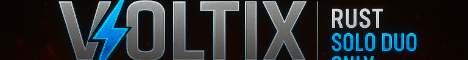 [EU]  Voltix.RustDZ  / Solo DUO Only / x2