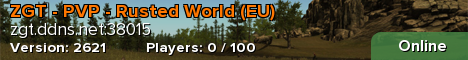 ZGT - PVP - Rusted World (EU)