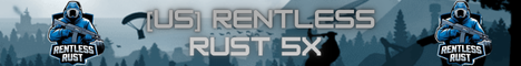 [US] Rentless Rust 5X | SOLO/DUO/TRIO | 5X GATHER | 5X LOOT+