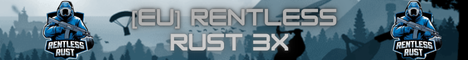 [EU] Rentless Rust 3X | SOLO/DUO/TRIO | 3X GATHER | 3X LOOT+