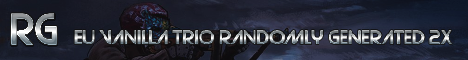 RG - EU Vanilla Trio Randomly Generated 2x Gathering