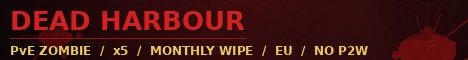 Dead Harbour | PvE Zombie | x5 Loot | Monthly Wipe | 1st Thu