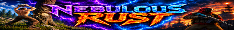 Nebulous Rust | Monthly | Solo/Duo/Trio | Noob Friendly