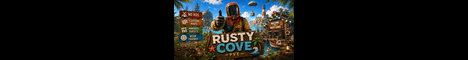 RUSTY COVE | PVE | CHILL | NO KILLING/STEALING/RAIDING