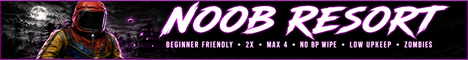 Noob Resort|Beginner|2x|Max4|No BP Wipe|Zombies